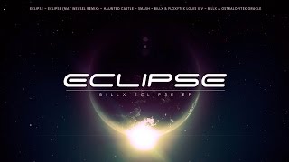 Billx  Eclipse Mat Weasel remix [upl. by Barsky]