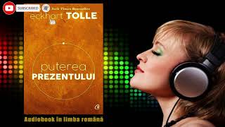 Eckhart Tolle 🎧 📚 Puterea Prezentului AUDIOBOOK [upl. by Aguste601]