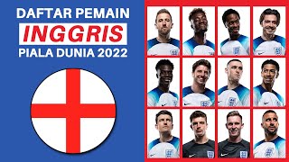 Skuad Pemain Inggris Piala Dunia 2022  Fifa World Cup 2022 [upl. by Adok]