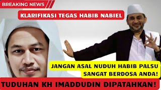 🔴 TEGAS❗HABIB NABIEL JAWAB TUDUHAN NASAB PALSU BAALAWI❗JAWABAN TEGAS UNTUK KH IMADDUDIN❗🔴 [upl. by Brodie694]