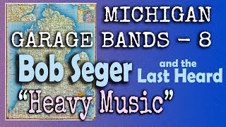 Bob Seger  Heavy Music  1967 [upl. by Wendelina978]