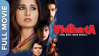 Vidhata  Tere Khel Hain Nirale Bollywood Movie  Vinnie Wardan Ashrita Agarwal Gajendra Chauhan [upl. by Niro]