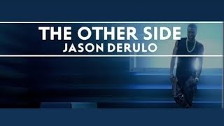 Jason Derulo  The Other Side [upl. by Na]