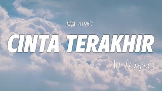 Cinta Terakhir  Ari Lasso  LIRIK LAGU [upl. by Nairam]