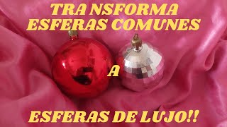 DIY TRANSFORMA TUS VIEJAS ESFERAS NAVIDEÑAS A ESFERAS DE LUJO  DECORA TU ARBOL CON ESTILO [upl. by Rfinnej]