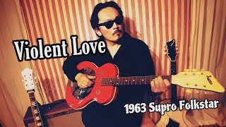 1963 Supro Folkstar “Violent Love” [upl. by Micky166]