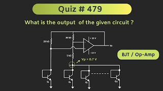 Operational Amplifier OpAmp  BJT Solved Problem Analog Electronics  Quiz  479 [upl. by Alesandrini995]