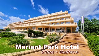 Mariant Park Hotel 🌞 SIllot  Sa Coma 🌈 Mallorca 🏖️ [upl. by Atat]