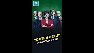 DOM GUCCI  recenzja filmu [upl. by Esnofla]