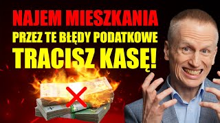 Najem Nieruchomości ❌ Najczęstsze BŁĘDY Podatkowe [upl. by Mairem797]