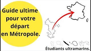 Guide ultime pour votre départ en Métropole Etudiants doutremer [upl. by Urba458]