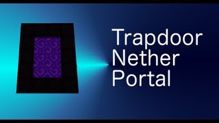 Trapdoor Nether Portal [upl. by Nilesoy]