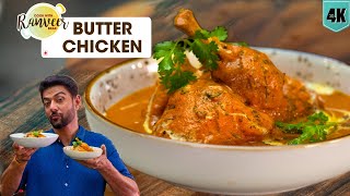 ये बटर चिकन बनाएं बाकी सब भूल जाएंगे  Butter Chicken  Tandoori Chicken bonus recipe  Chef Ranveer [upl. by Isiahi286]