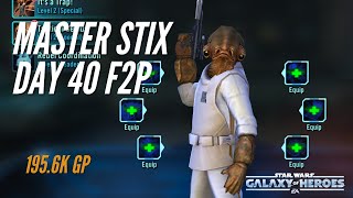 Day 40 Free To Play  Master Stix  SWGOH 2024 [upl. by Elum286]