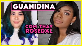 💬GUANIDINA NO CABELO  Mitos amp Verdades com ThayRosedal [upl. by Ahsoet448]