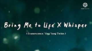 Evanescence Ying Yang Twins  Bring Me To Life X Whisper  Soundcloud Mashup  Lyrics [upl. by Atikram]