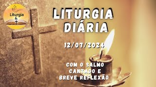 12072024 – Liturgia Diária – Sextafeira da 14ª Semana do Tempo Comum  Ano B [upl. by Ecinnaj]