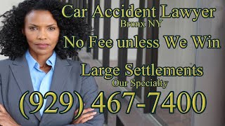 CAR ACCIDENT LAWYER BRONX NY  BRONX NY CAR ACCIDENT LAWYER NEAR ME  CALL US AT 929 4677400 [upl. by Lamaaj]