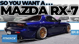 So You Want a Mazda RX7 [upl. by Jere55]