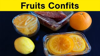 Comment faire des Fruits Confits Oranges Citrons Ananas Cerises Pamplemousse Melon Gingembre [upl. by Piers]