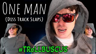 TRoLLBUSCUS quotONE MAN ONE COMMENTquot Diss Song Slaps [upl. by Jefferey]