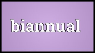 Biannual Meaning [upl. by Aizti]