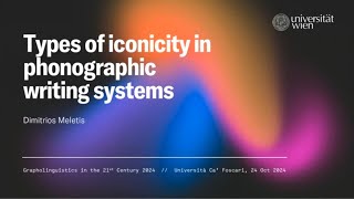 Dimitrios Meletis — Types of iconicity in phonographic writing systems [upl. by Previdi]