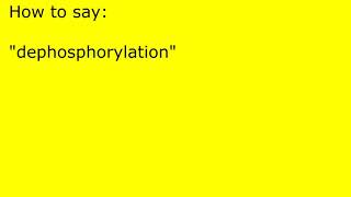 How to pronounce dephosphorylation [upl. by Janyte]