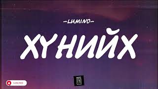 LUMINO  HUNIIH LYRICS [upl. by Arimihc]