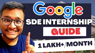 Google SDE Internship 2023  COMPLETE Guide DONT MISS [upl. by Nroht]