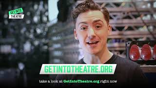 Get Into Theatre  Theatre Careers Training Experiences amp Funding [upl. by Elocen]