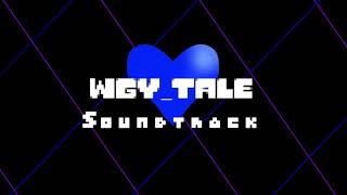 WGYTale OST 18 Newer Home [upl. by Werbel]