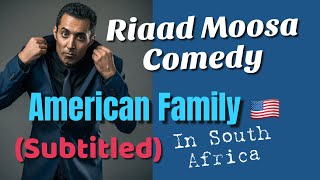 My American Family  Riaad Moosa  Standup Comedy [upl. by Veronica469]