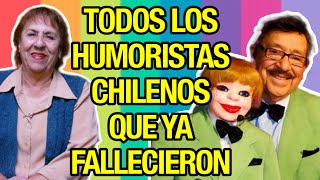 HOMENAJE A TODOS LOS HUMORISTAS CHILENOS QUE YA FALLECIERON [upl. by Androw]