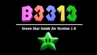 B3313 Official v10  Guide on getting every Green Star [upl. by Fulviah]