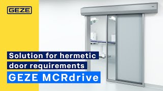 GEZE MCRdrive modular sliding door system  The solution for hermetic door requirements [upl. by Sert443]