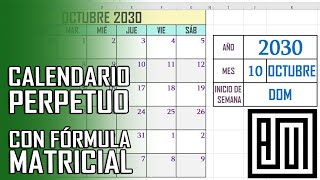 Calendario Perpetuo con 1 MATRIZ en EXCEL  Asesor Juan Manuel [upl. by Terza949]