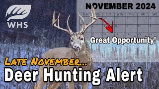 Late November Deer Hunting Alert [upl. by Cousins223]