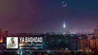 Ya Baghdad [upl. by Dacia]