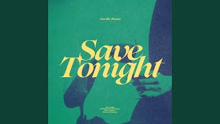 Save Tonight [upl. by Ydna]