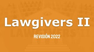 Lawgivers II Revisión 2022 [upl. by Sierra524]