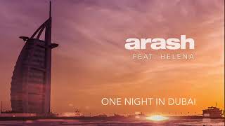 Arash feat Helena One Night in Dubai Official Video [upl. by Pasquale]