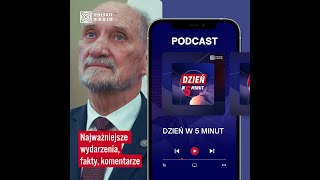 🔴 Macierewicz sprawdzany i reżimowy ryż na wojnie  DZIEŃ W 5 MINUT 411 [upl. by Loos413]