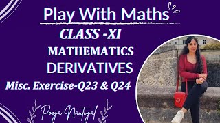 LIMITS amp DERIVATIVES  Class 11 MISCELLANEOUS EXERCISEQ23amp24 NCERT CHAPTER 12  Play With Maths [upl. by Orodoet]