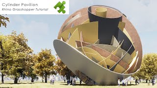 Cylinder Pavilion Rhino Grasshopper Tutorial [upl. by Yonina]