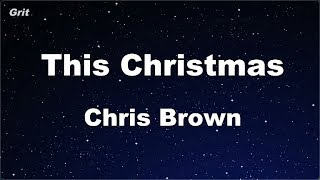 Karaoke♬ This Christmas  Chris Brown 【No Guide Melody】 Instrumental [upl. by Nerehs]