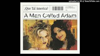 A Man Called Adam  ¿Que Tal America Barrio Blues Mix [upl. by Odnavres870]