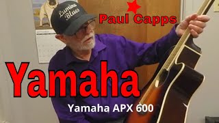 Playing a Yamaha APX 600 Unplugged [upl. by Mitran]