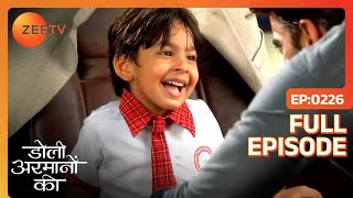 Yash ने दी Sushma को धमकी  Doli Armaanon Ki  Full Ep 226  ZEE TV [upl. by Vitale]