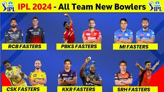 IPL 2024  All Team New Fast Bowlers List Announce After Auction  IPL 2024 Fast Bowlers List [upl. by Brenden]